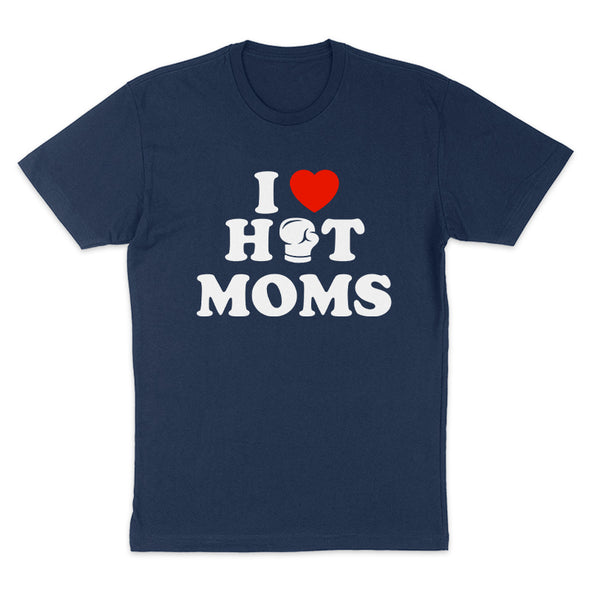 I Love Hot Moms Women's Apparel