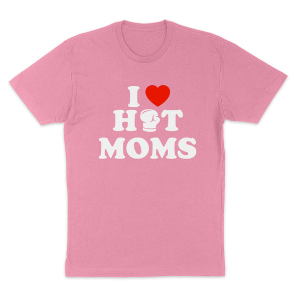 I Love Hot Moms Women's Apparel