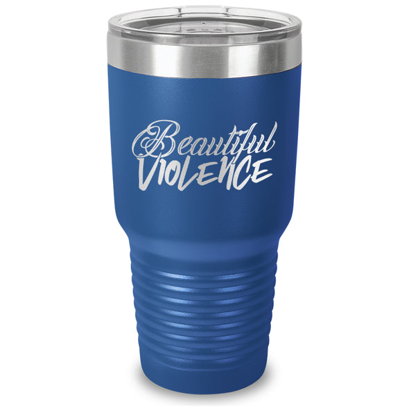 Beautiful Violence Laser Etched Tumbler