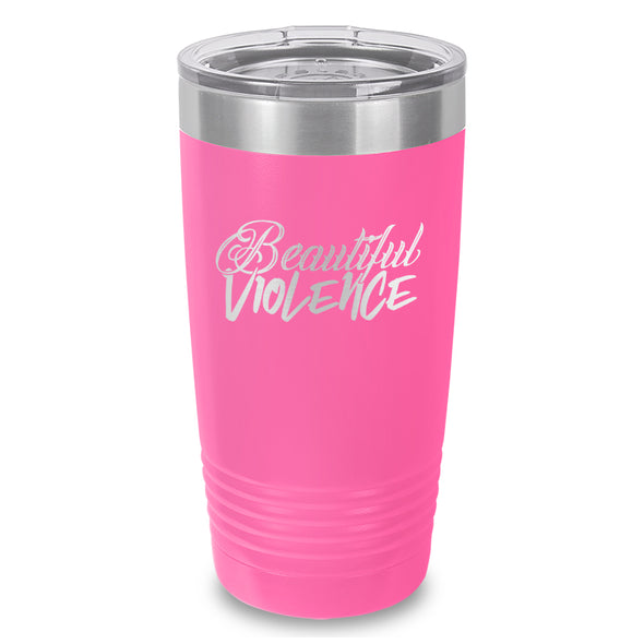 Beautiful Violence Laser Etched Tumbler