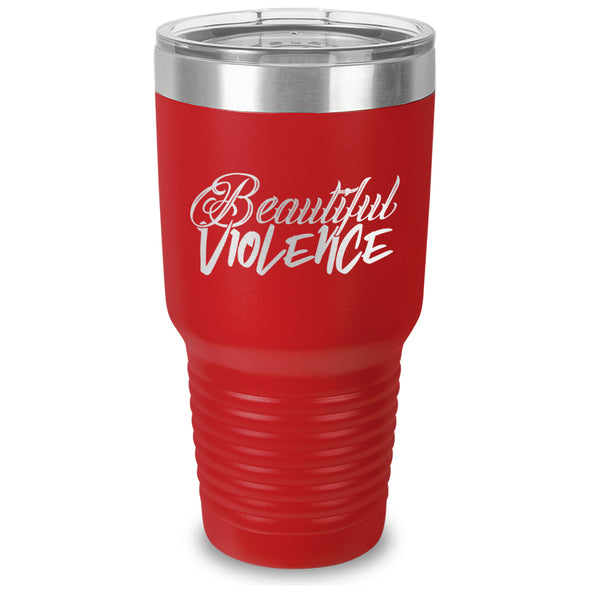 Beautiful Violence Laser Etched Tumbler